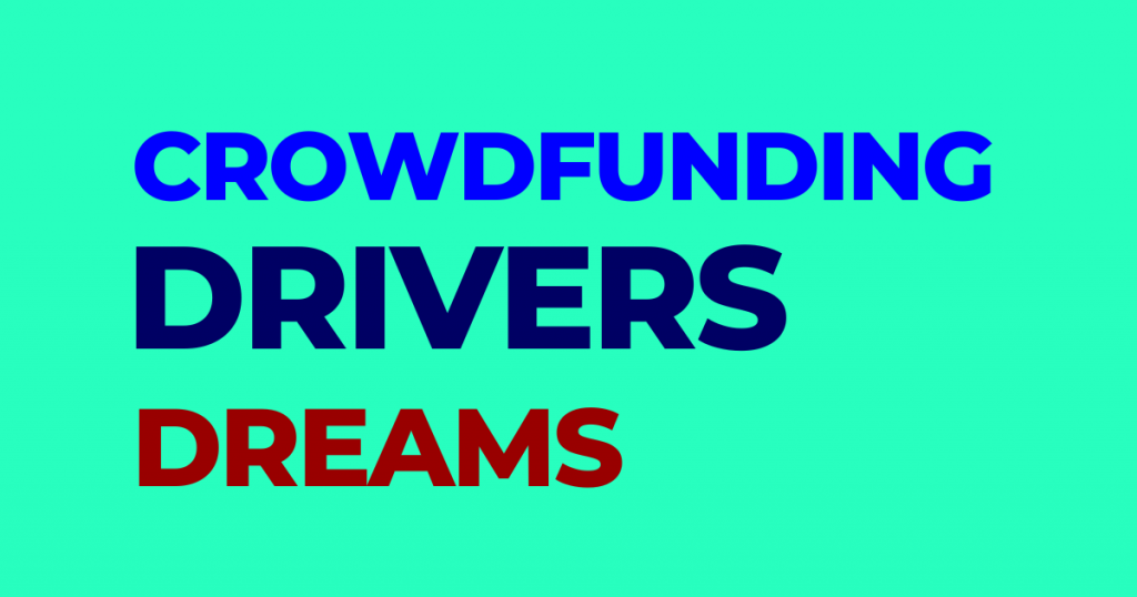 Crowdfunding Drivers Dreams.