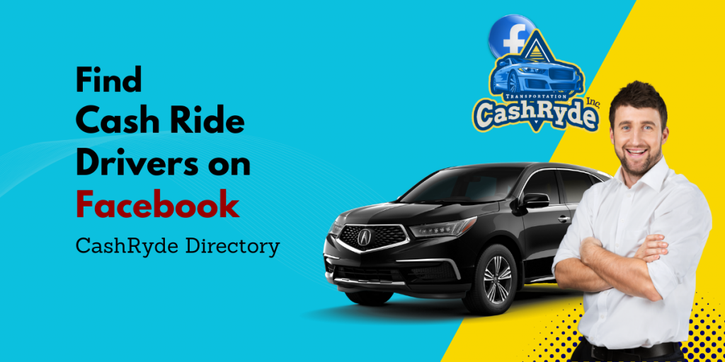 Find Cash Ride Drivers on Facebook Social Media Platform.