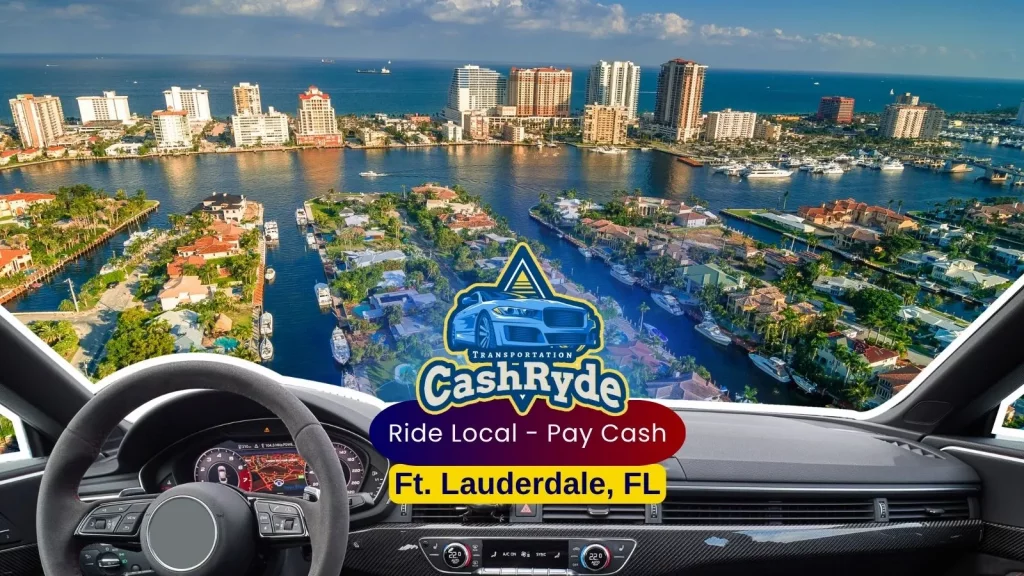 Explore Cash Ride Drivers in Fort Lauderdale, Florida